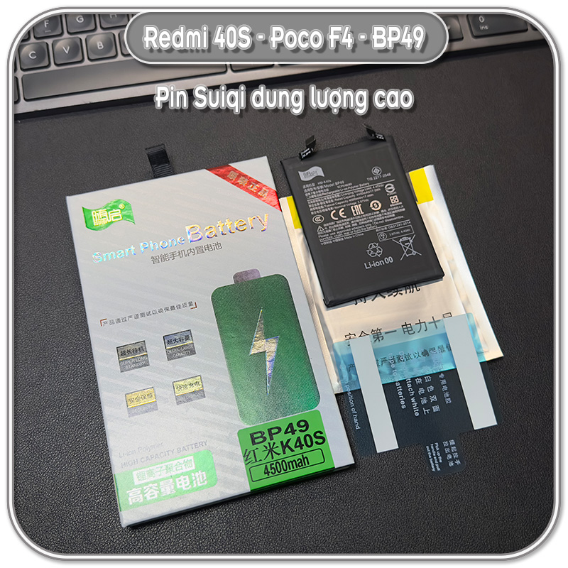 Thay pin Suiqi cho Poco F4 - Redmi K40S, BP49 - 4500mAh