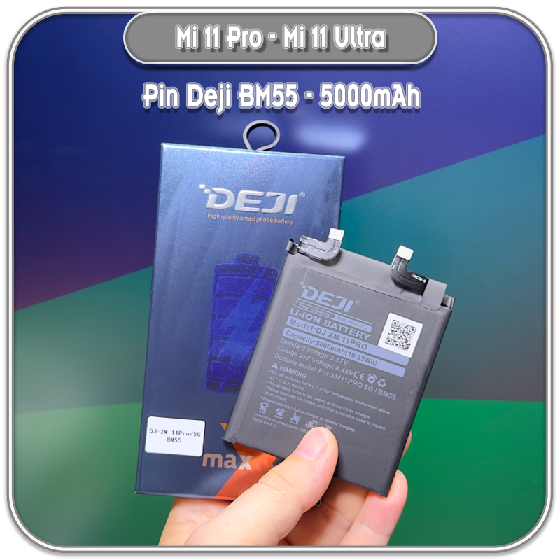 Thay pin Mi 11 Pro - Mi 11 Ultra, Deji BM55 5000mAh