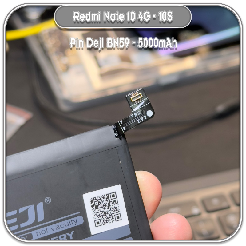 Thay pin Redmi Note 10 - 10S 4G, Deji BN59 5000mAh