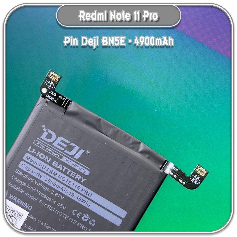 Thay pin Deji cho Redmi Note 11 Pro, BN5E 4900mAh