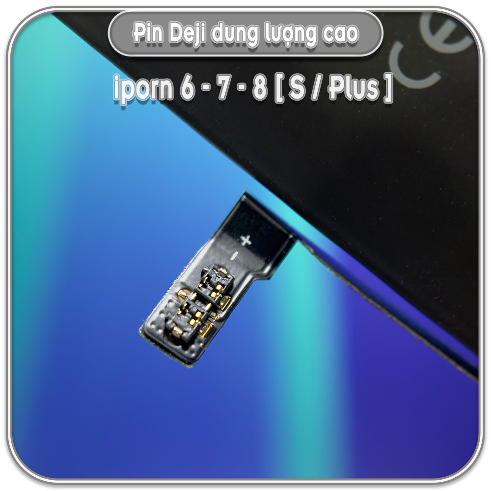 Thay pin Deji dung lượng cao cho iPhone 6-6S-6S Plus-7-7 Plus-8-8 Plus