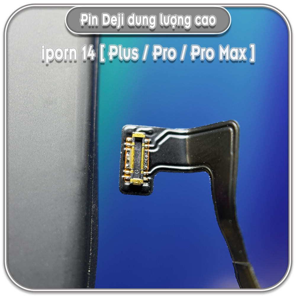 Thay pin Deji dung lượng cao cho iPhone 14 / Pro / Plus / Pro Max