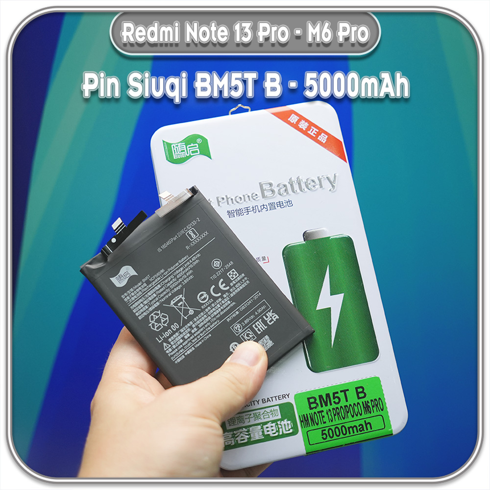 Thay pin Xiaomi Redmi Note 13 Pro 4G - M6 Pro 4G Suiqi BM5T-B 5000mAh