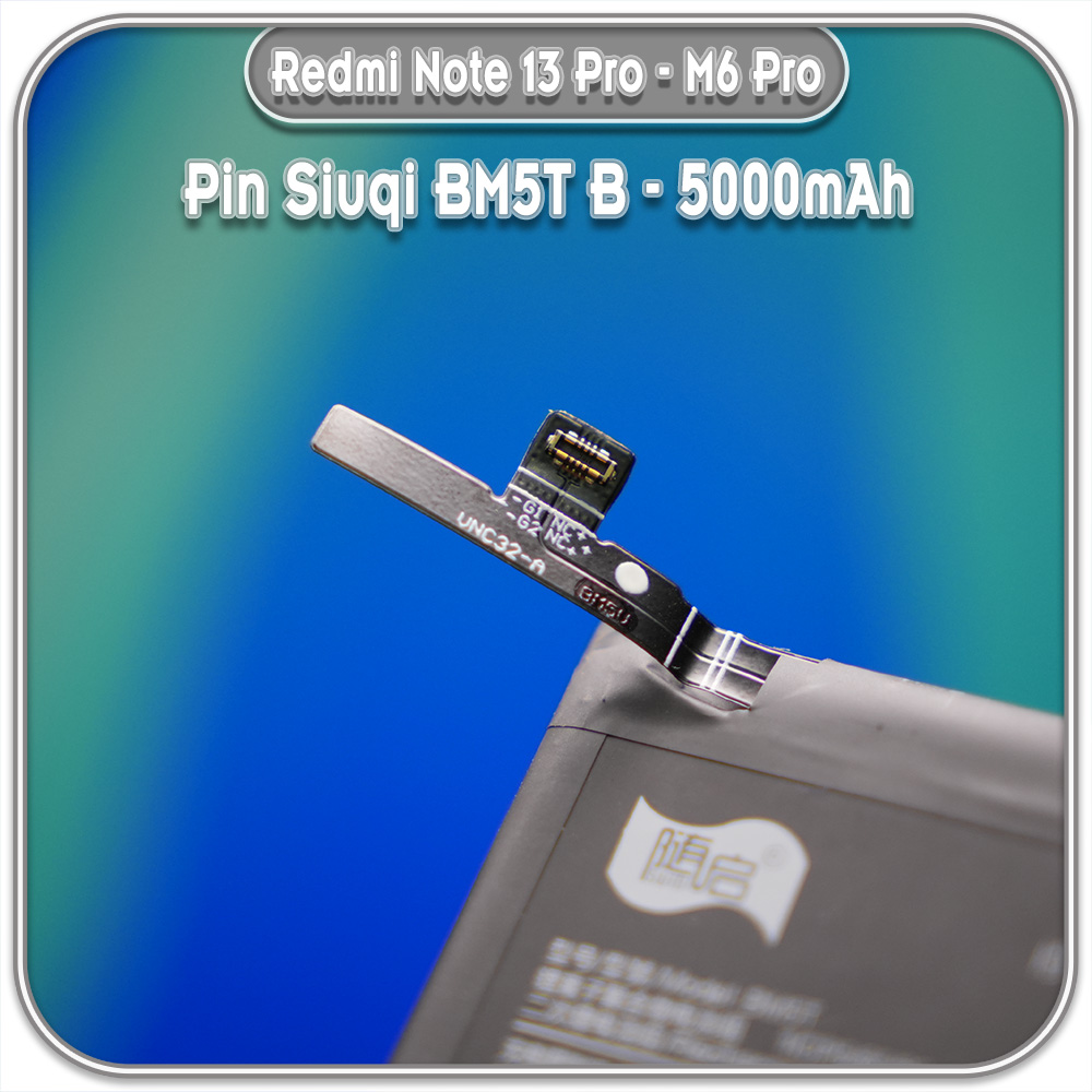 Thay pin Xiaomi Redmi Note 13 Pro 4G - M6 Pro 4G Suiqi BM5T-B 5000mAh