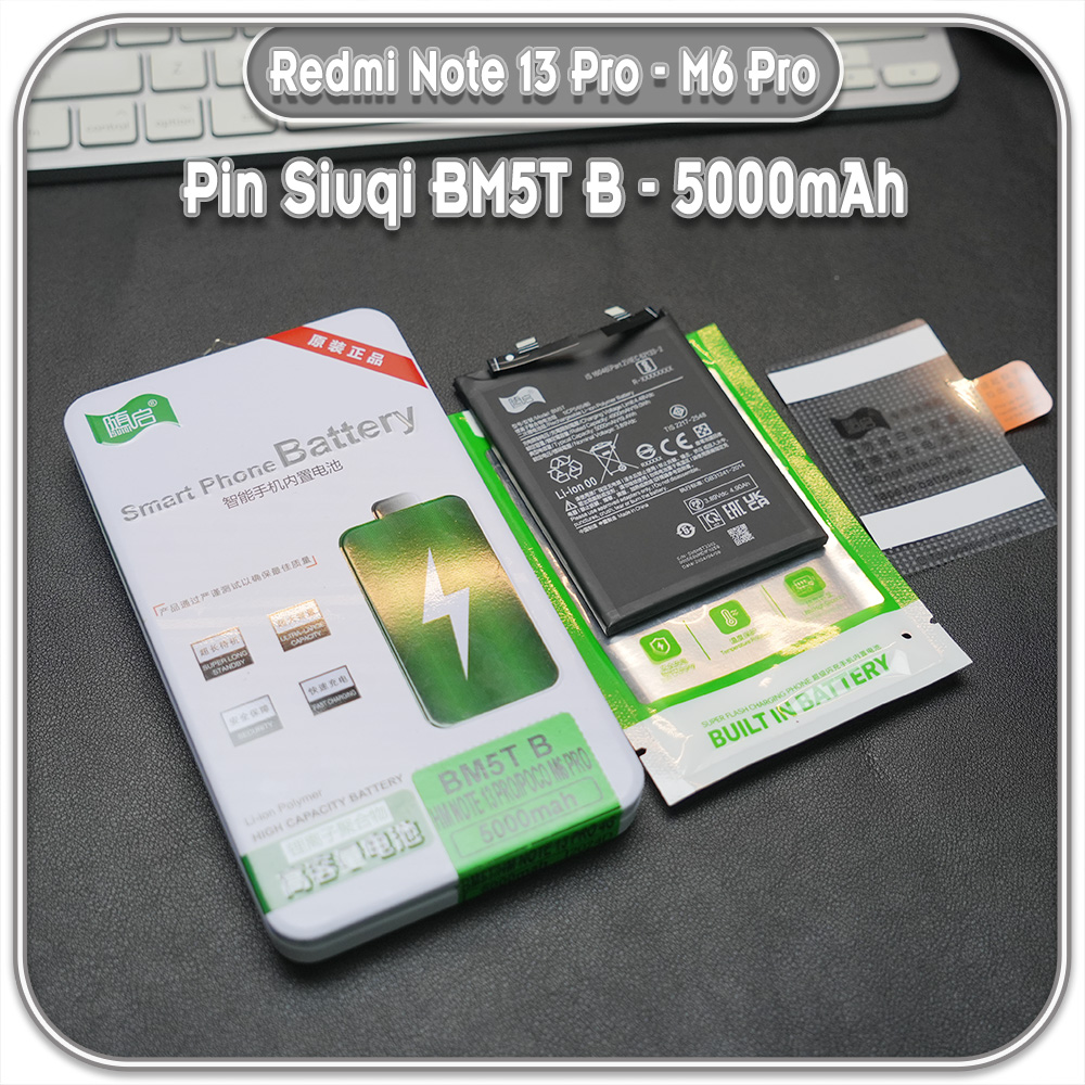 Thay pin Xiaomi Redmi Note 13 Pro 4G - M6 Pro 4G Suiqi BM5T-B 5000mAh