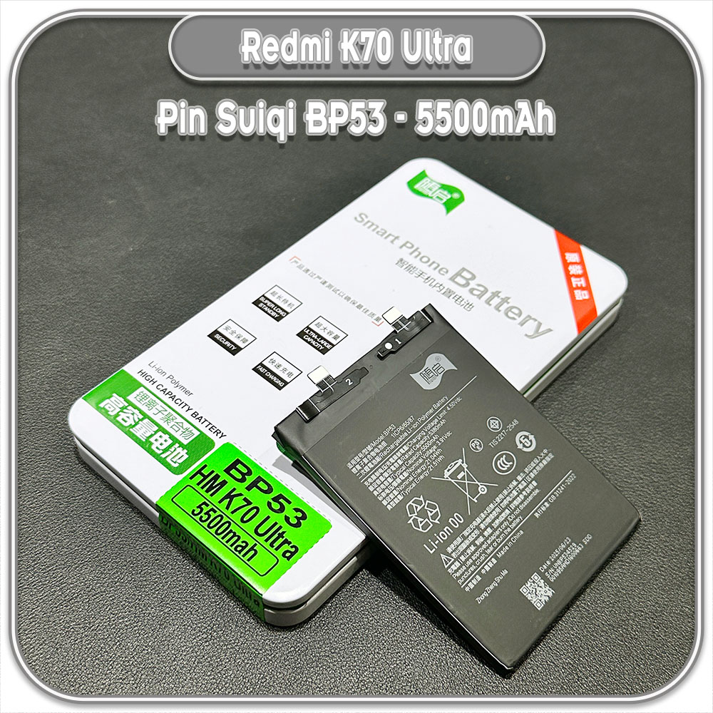 Thay pin Redmi K70 Ultra Suiqi BP53 5500mAh