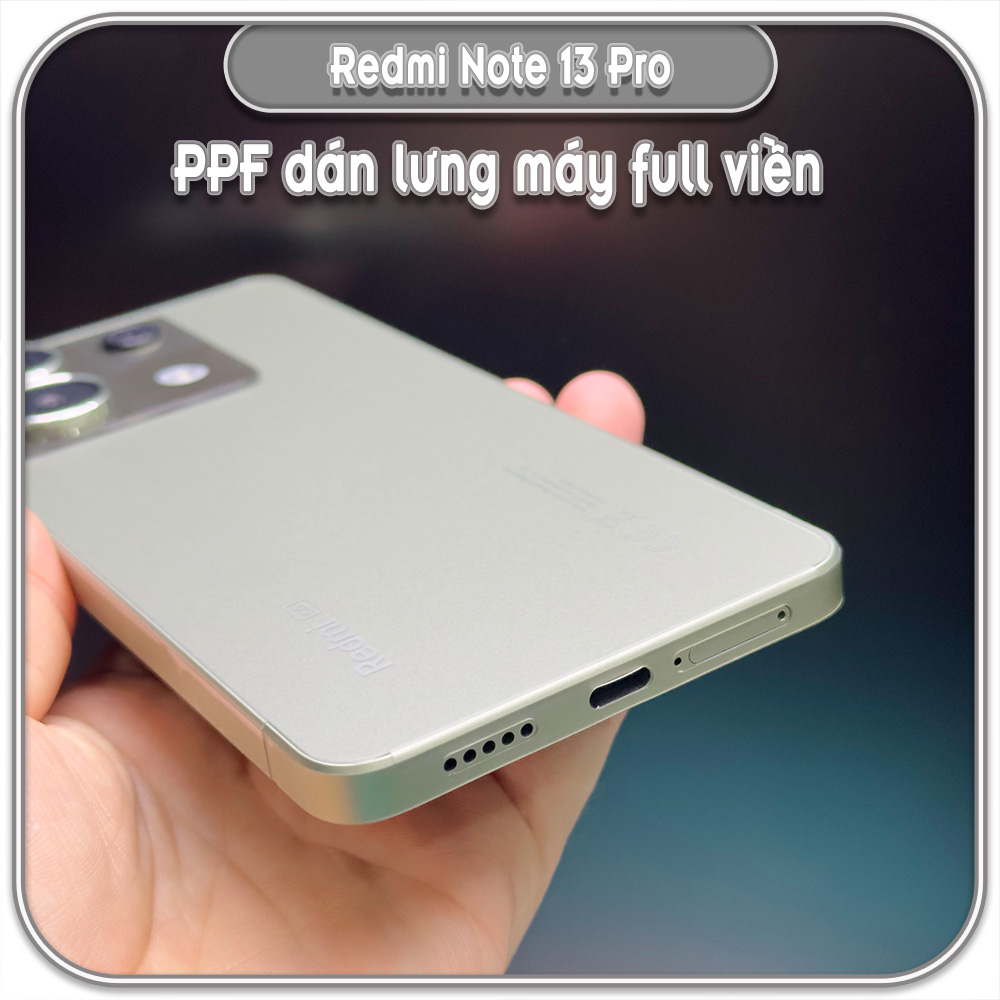 Dán PPF trong suốt Full viền cho Redmi Note 13 Pro