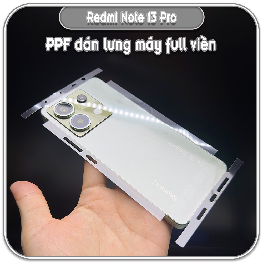 Dán PPF trong suốt Full viền cho Redmi Note 13 Pro