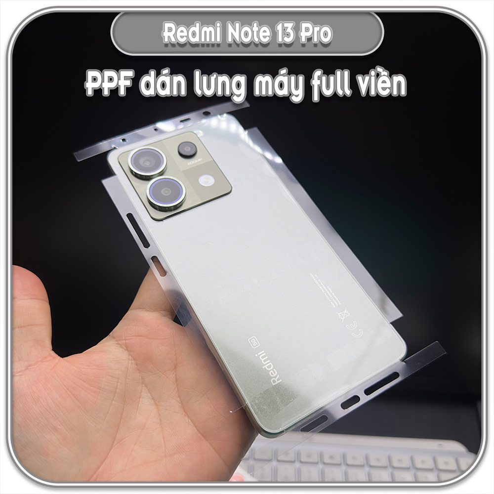 Dán PPF trong suốt Full viền cho Redmi Note 13 Pro