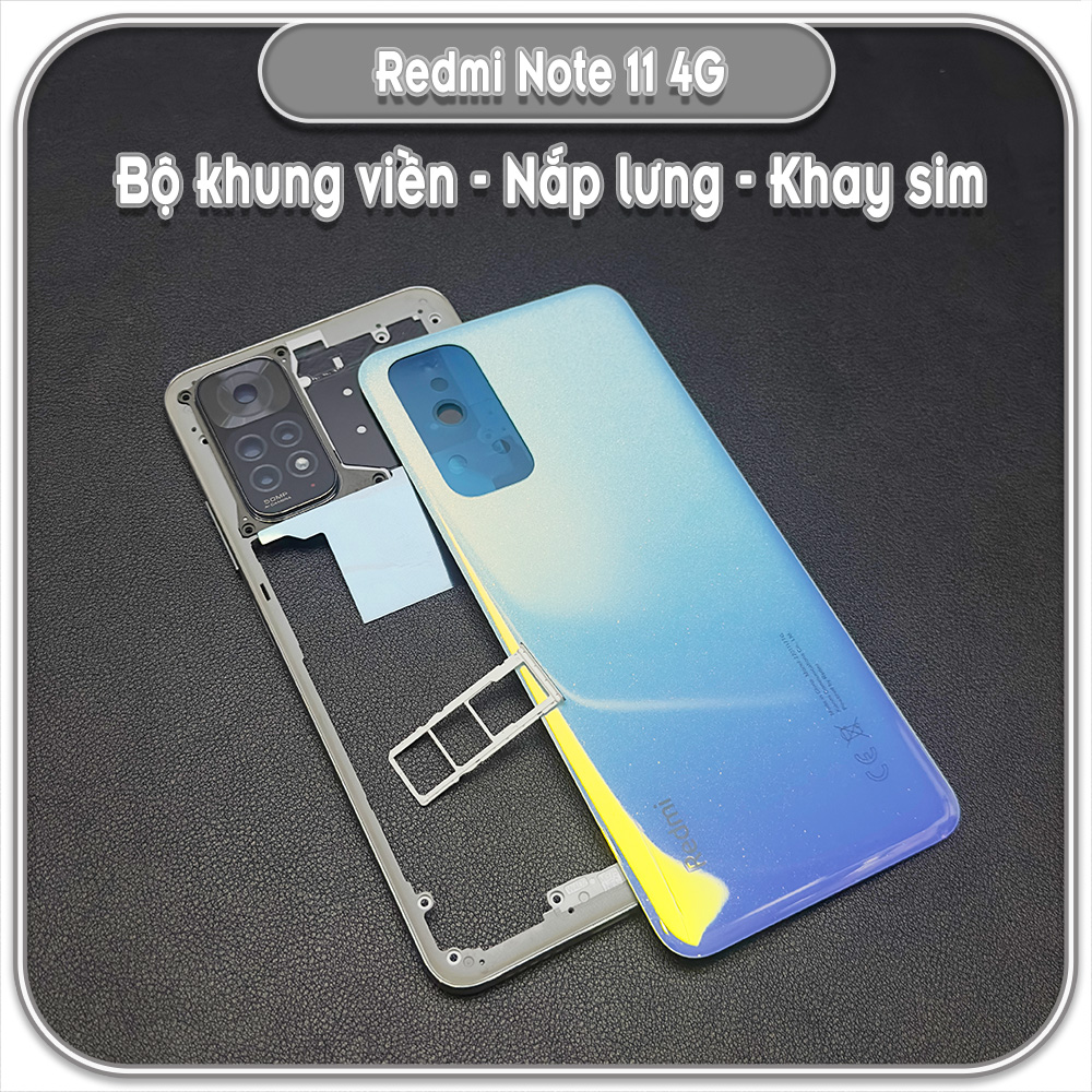 Thay bộ vỏ khung sườn, nắp lưng cho Redmi Note 11 4G