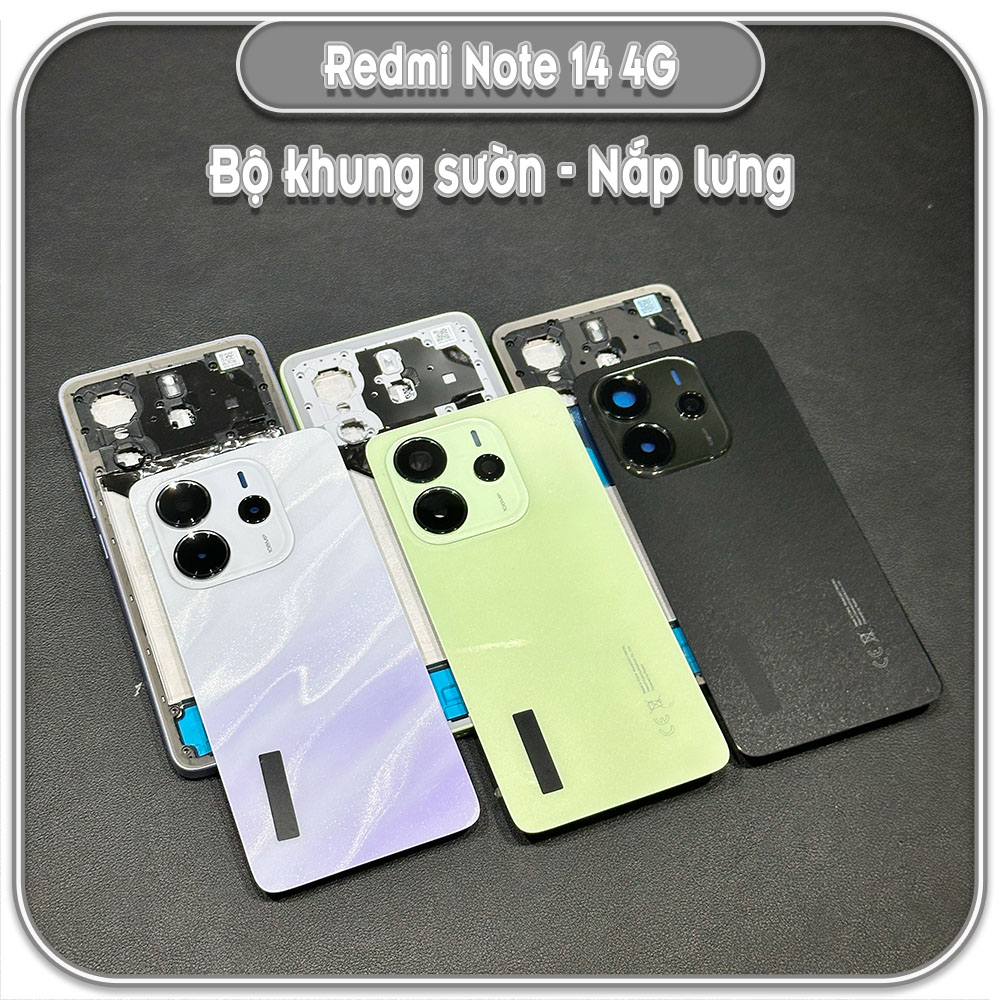 Thay bộ vỏ khung sườn, nắp lưng cho Redmi Note 14 4G
