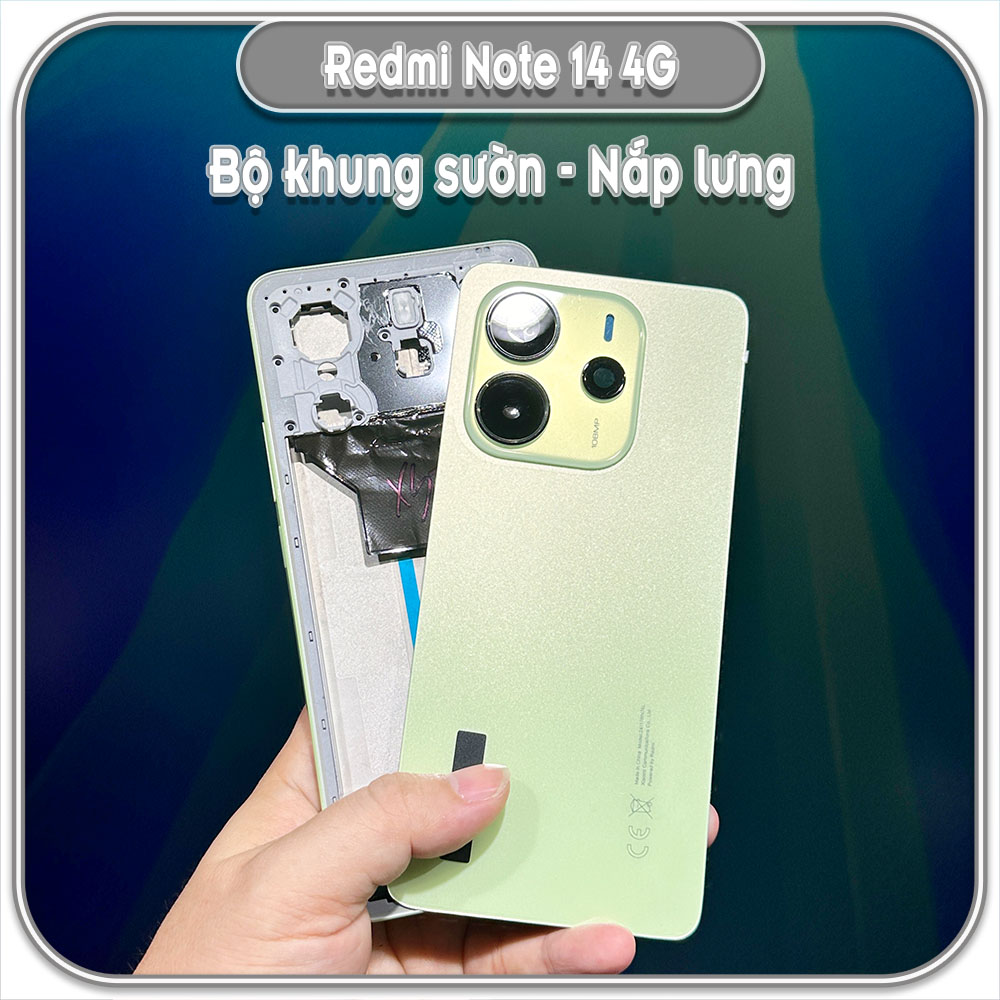 Thay bộ vỏ khung sườn, nắp lưng cho Redmi Note 14 4G