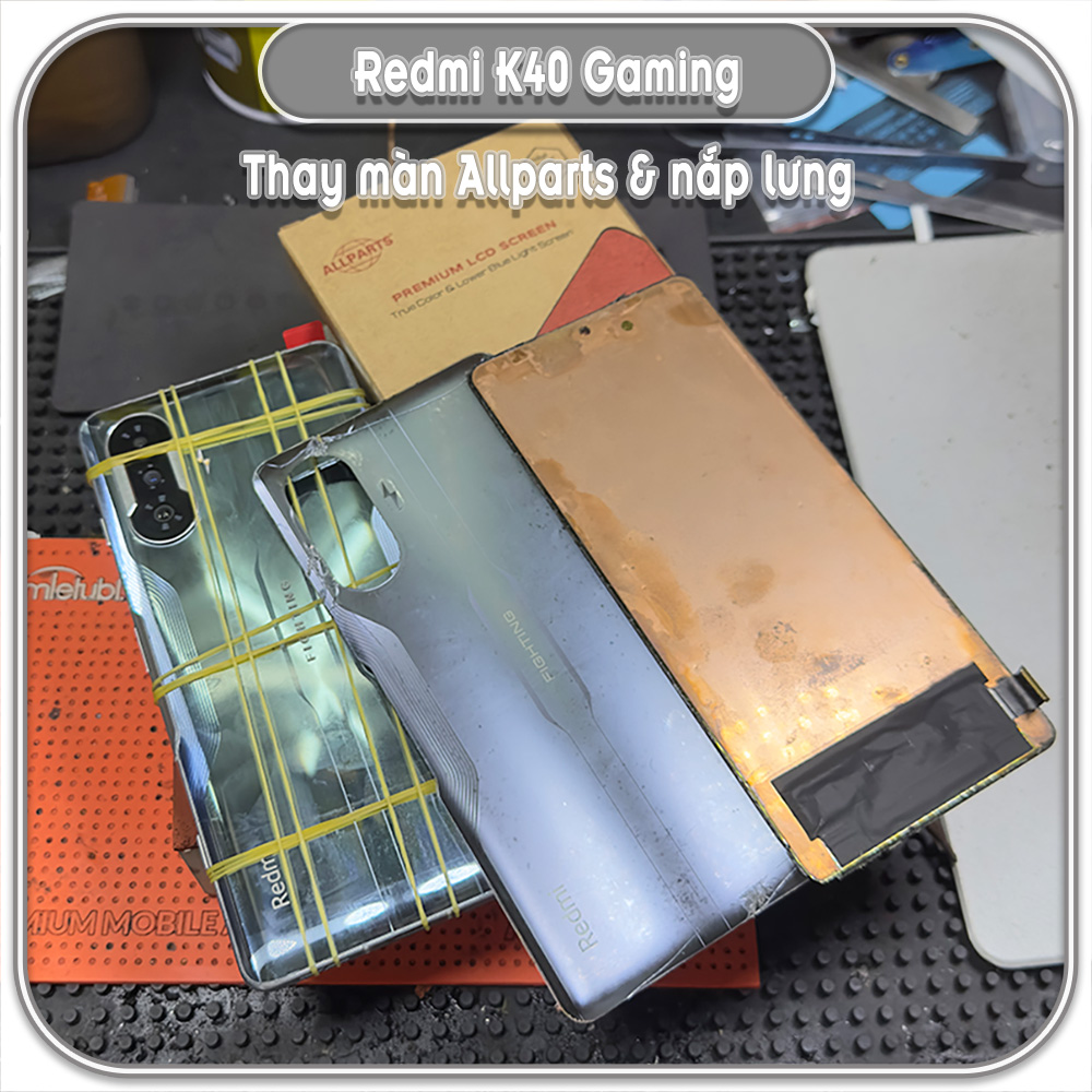 Thay màn hình Redmi K40 Gaming, ALLPARTS