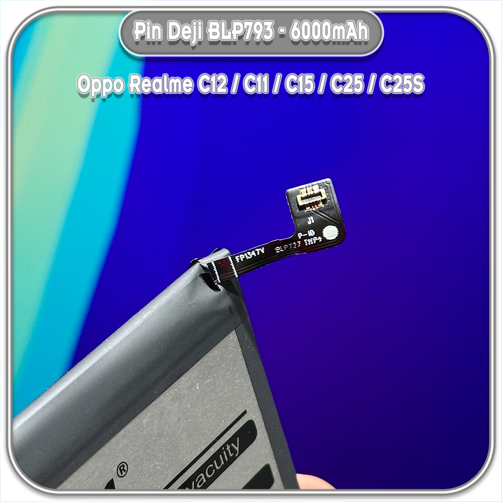 Thay pin cho Oppo Realme C12 / C11 / C15 / C25 / C25S Deji BLP793 6000mAh