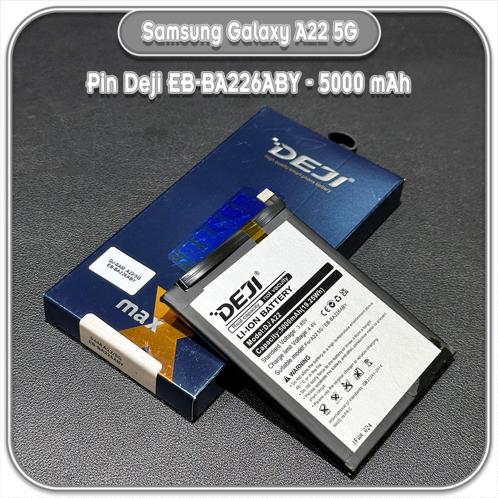 Thay pin cho Samsung Galaxy A22 5G Deji EB-BA226ABY 5000mAh
