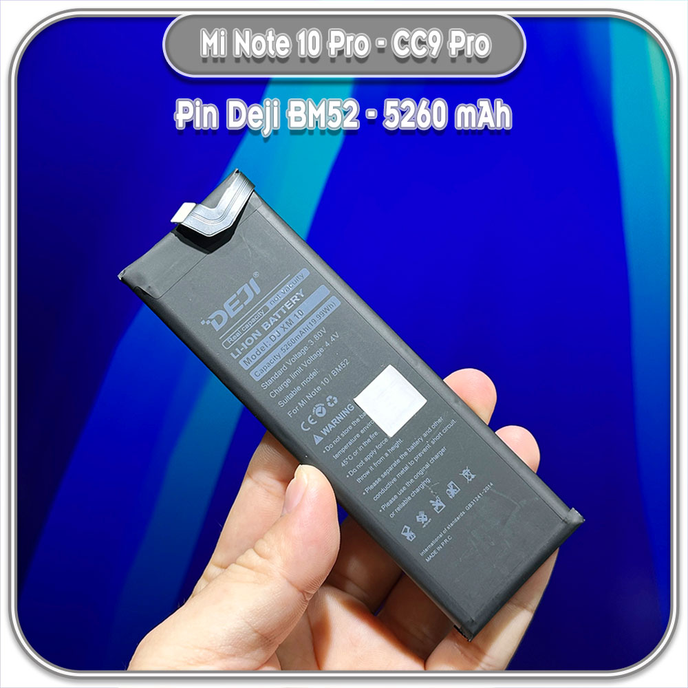Thay pin cho Xiaomi Mi Note 10 Pro - CC9 Pro Deji BM52 5260mAh