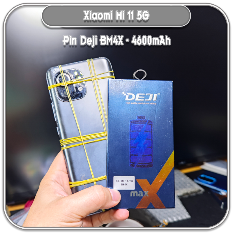 Thay pin Xiaomi 11 5G, Deji BM4X 4600mAh