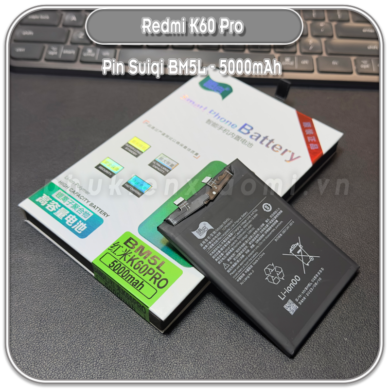 Thay pin Redmi K60 Pro, Suiqi BM5L 5000mAh