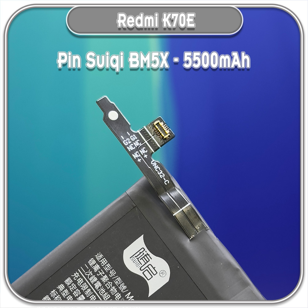 Thay pin Redmi K70E, Suiqi BM5X 5500mAh