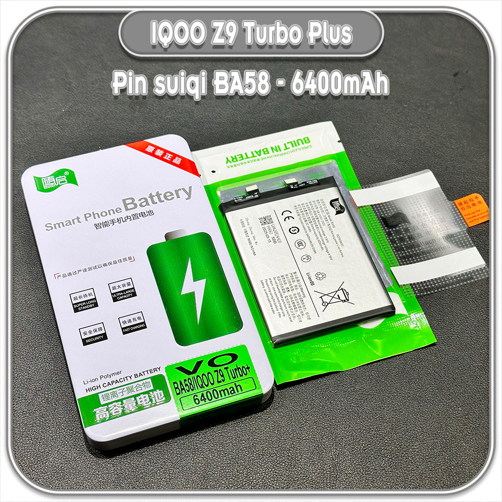 Thay pin cho IQOO Z9 Turbo Plus Suiqi BA58 6400mAh