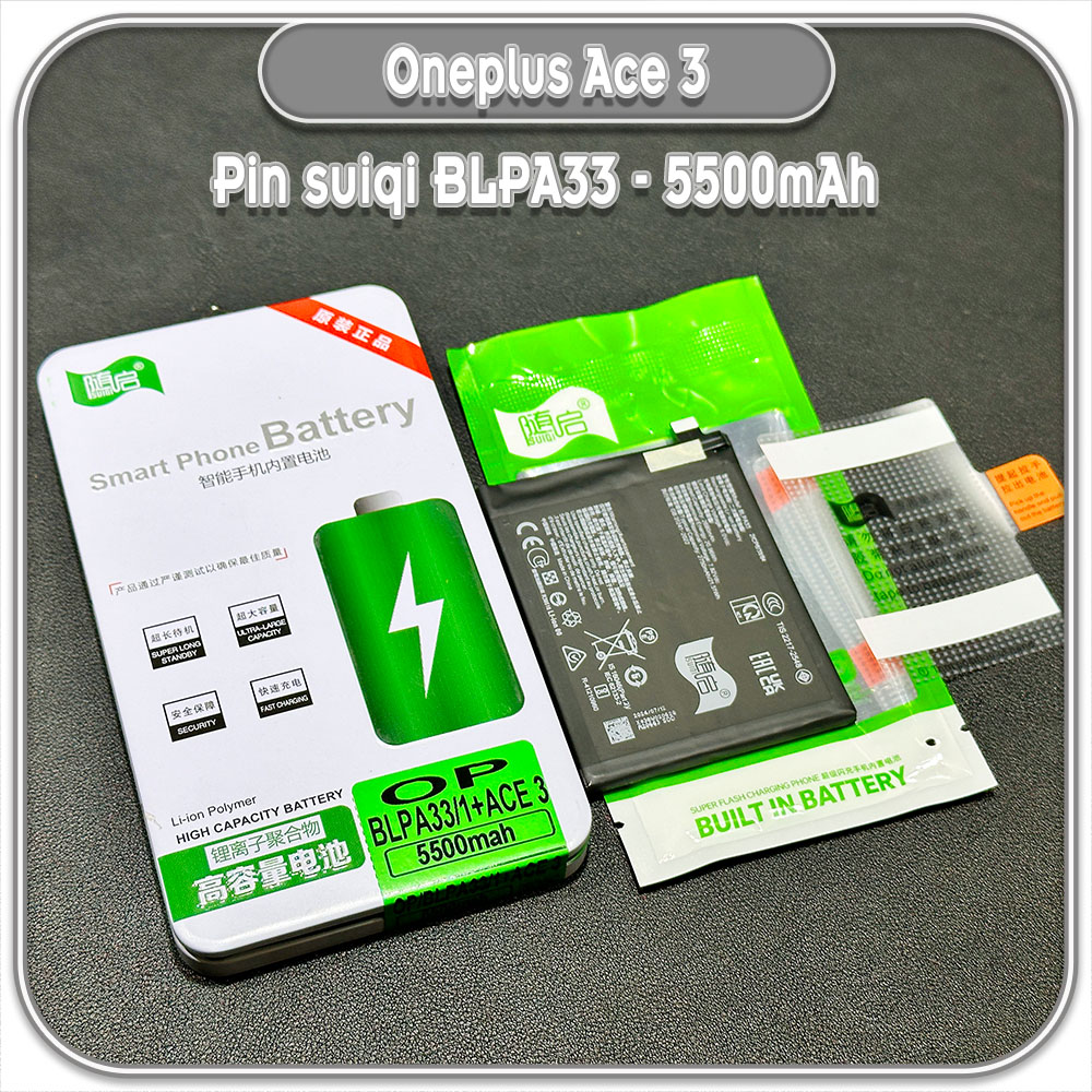 Thay pin cho Oneplus Ace 3 Suiqi BLPA33 5500mAh