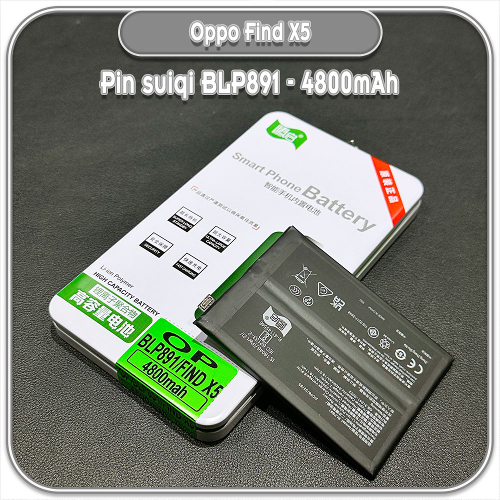 Thay pin cho Oppo Find X5 Suiqi BLP891 4800mAh