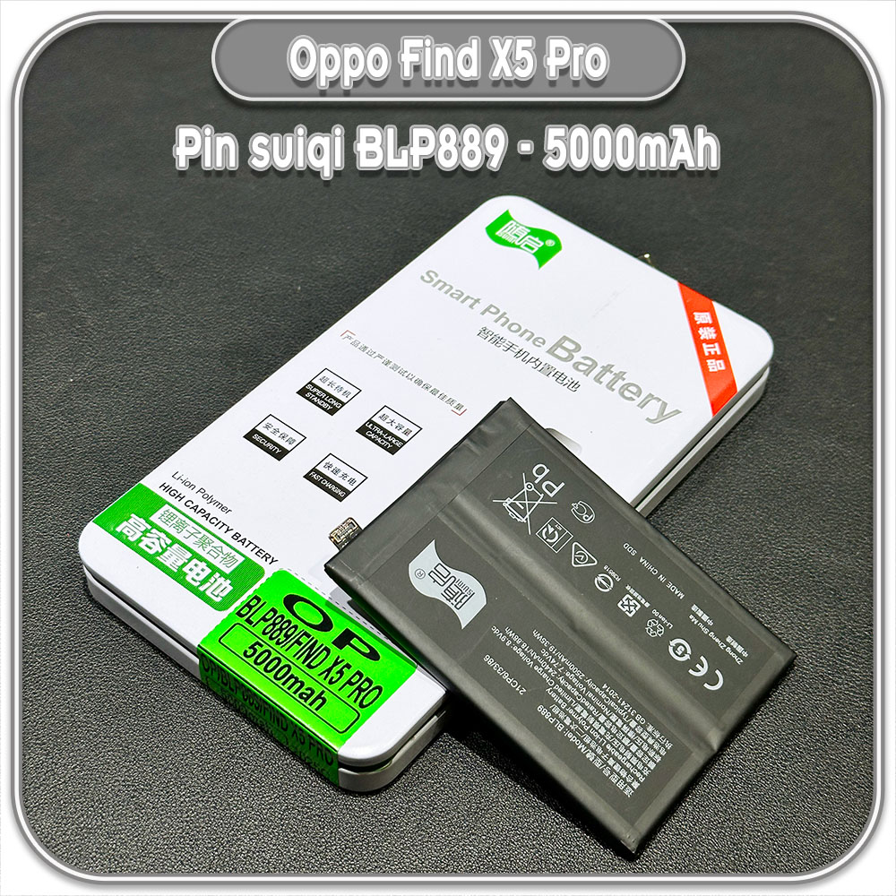 Thay pin cho Oppo Find X5 Pro Suiqi BLP889 5000mAh