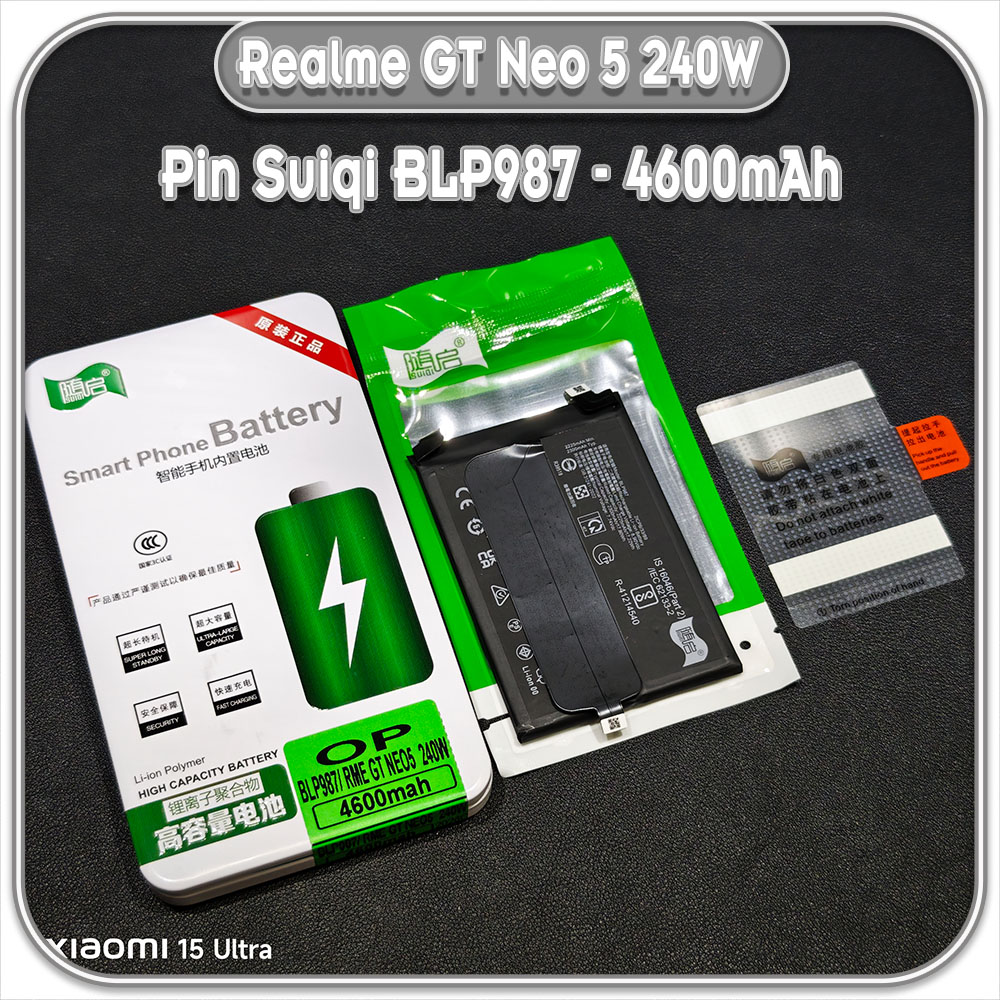 Thay pin Realme GT Neo 5 240W Suiqi BLP987 4600mAh