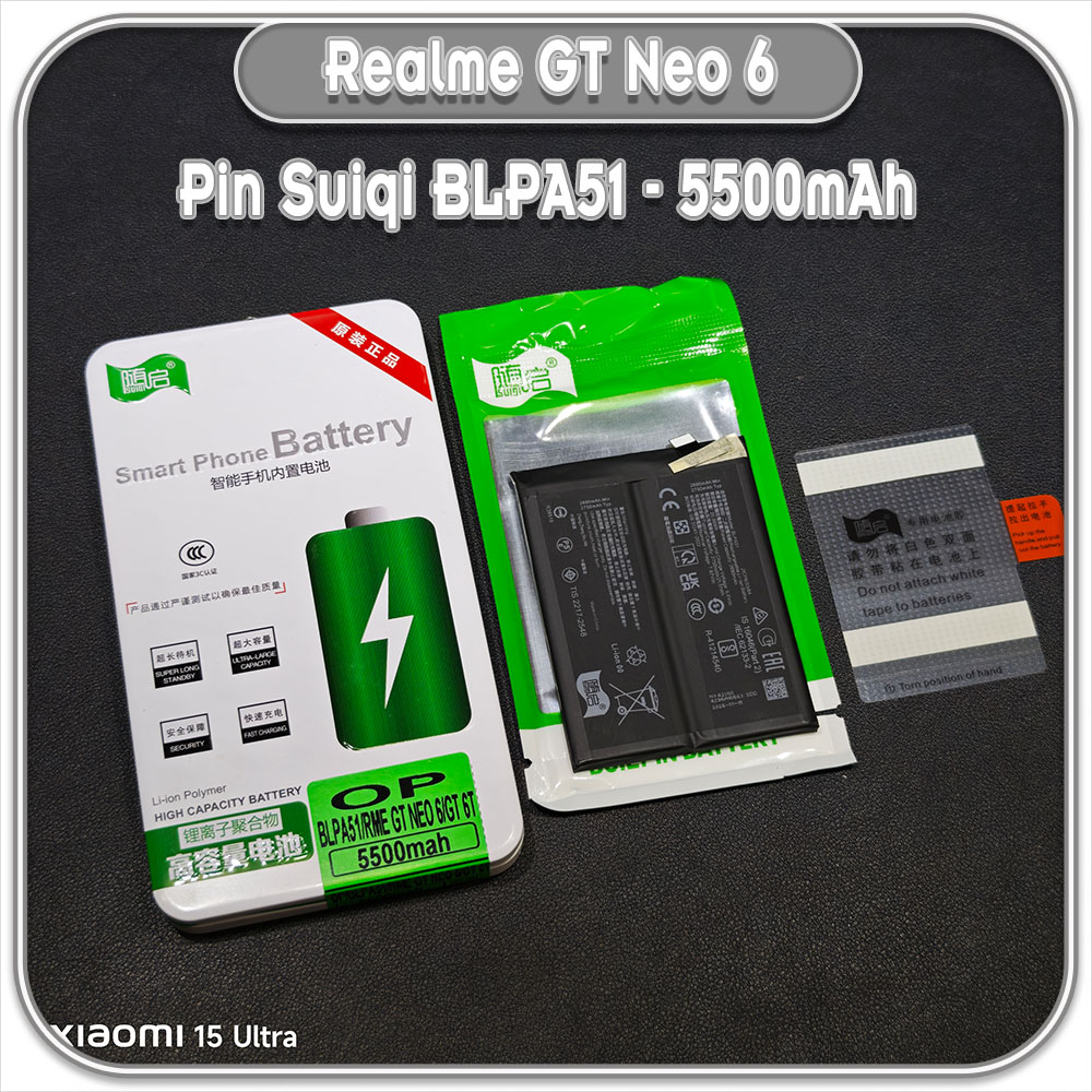 Thay pin Realme GT Neo 6 / GT 6T Suiqi BLPA51 5500mAh