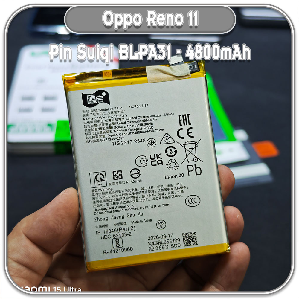 Thay pin Oppo Reno 11 Suiqi BLPA31 4800mAh