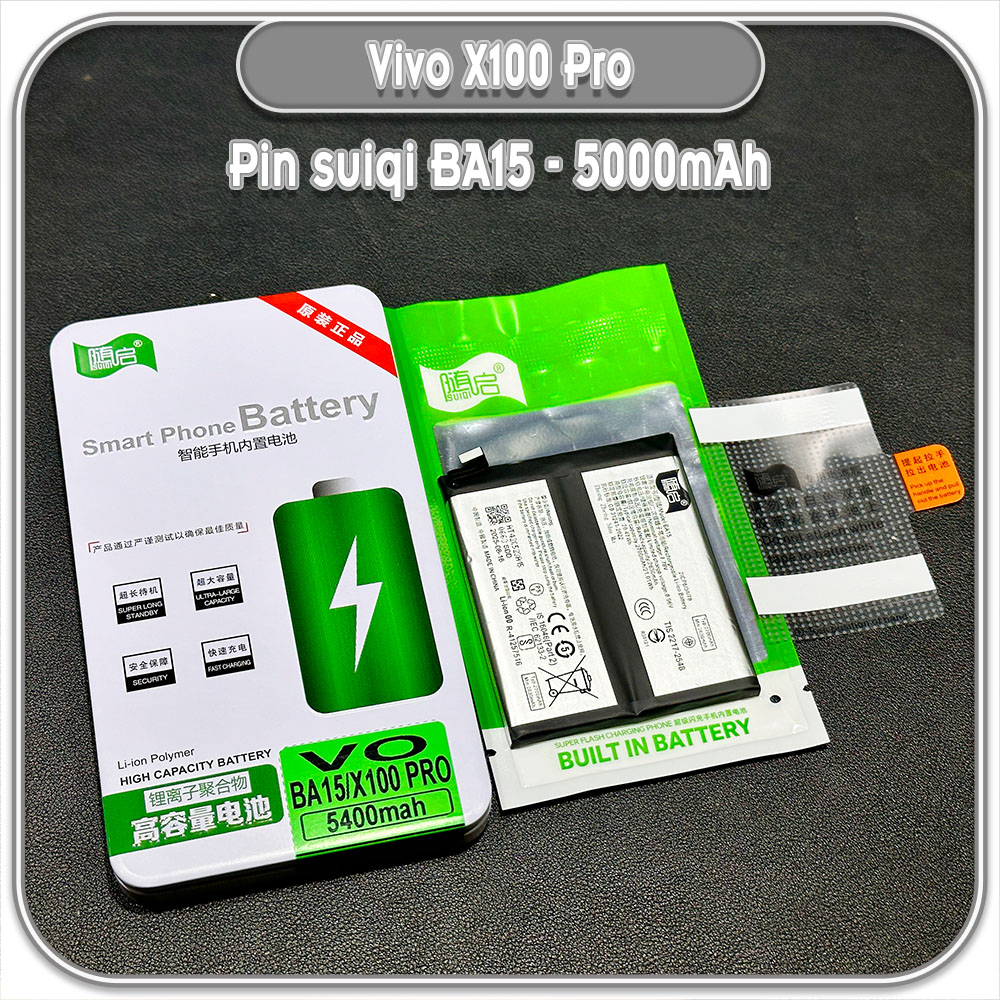 Thay pin cho Vivo X100 Pro Suiqi BA15 5000mAh