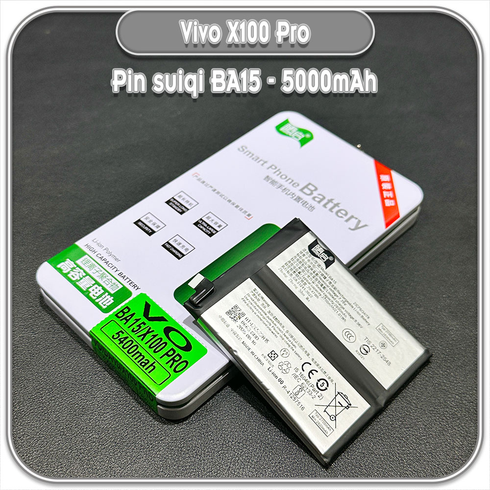 Thay pin cho Vivo X100 Pro Suiqi BA15 5000mAh
