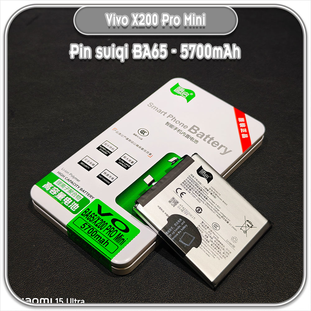 Thay pin Vivo X200 Pro Mini Suiqi BA65 5700mAh