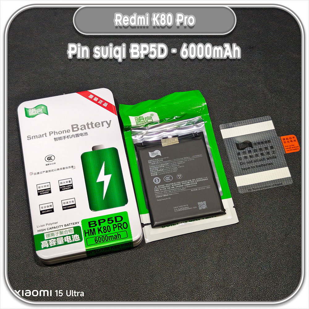 Thay pin Redmi K80 Pro Suiqi BP5D 6000mAh