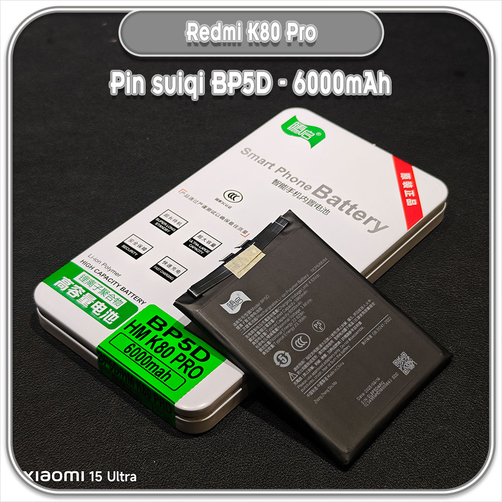 Thay pin Redmi K80 Pro Suiqi BP5D 6000mAh