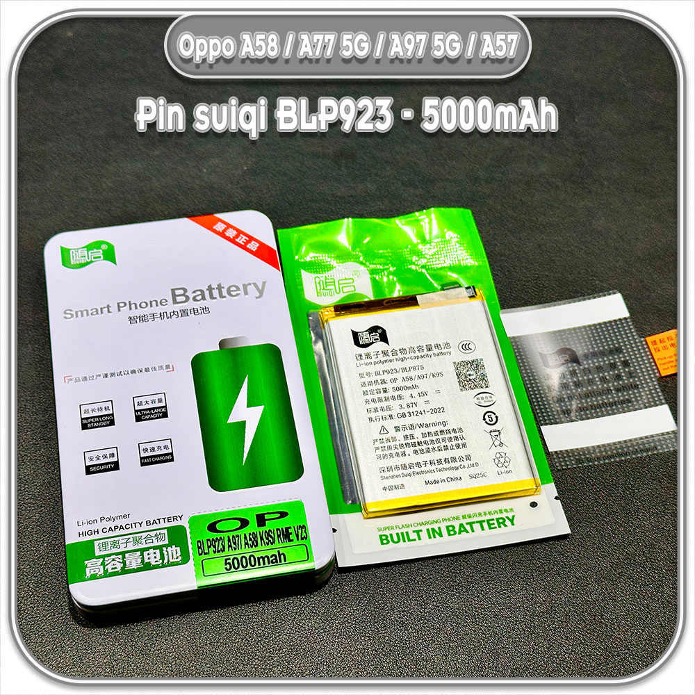 Thay pin cho Oppo A58 / A77 5G / A97 5G / A57s / A57 / A78 Suiqi BLP923 5000mAh