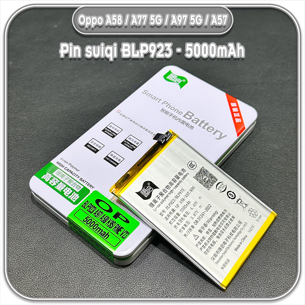 Thay pin cho Oppo A58 / A77 5G / A97 5G / A57s / A57 / A78 Suiqi BLP923 5000mAh