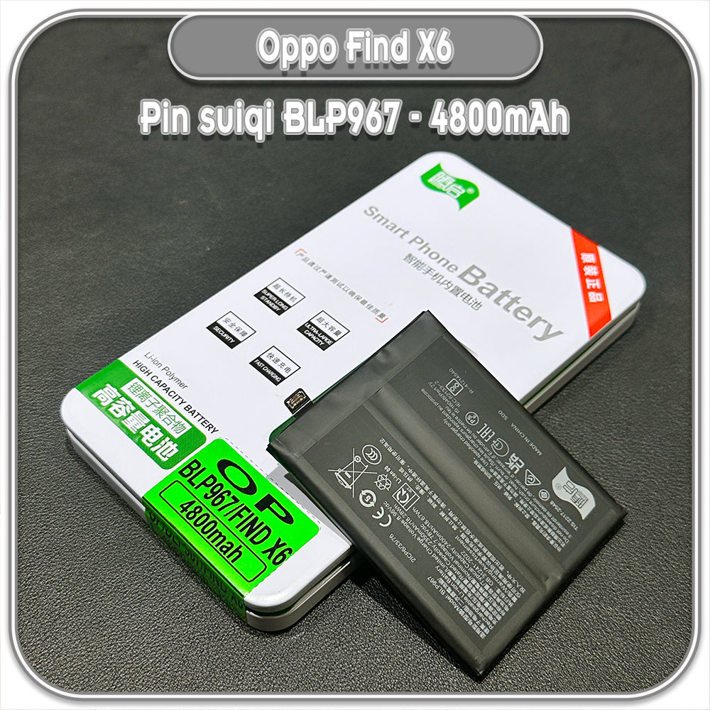 Thay pin cho Oppo Find X6 Suiqi BLP967 4800mAh