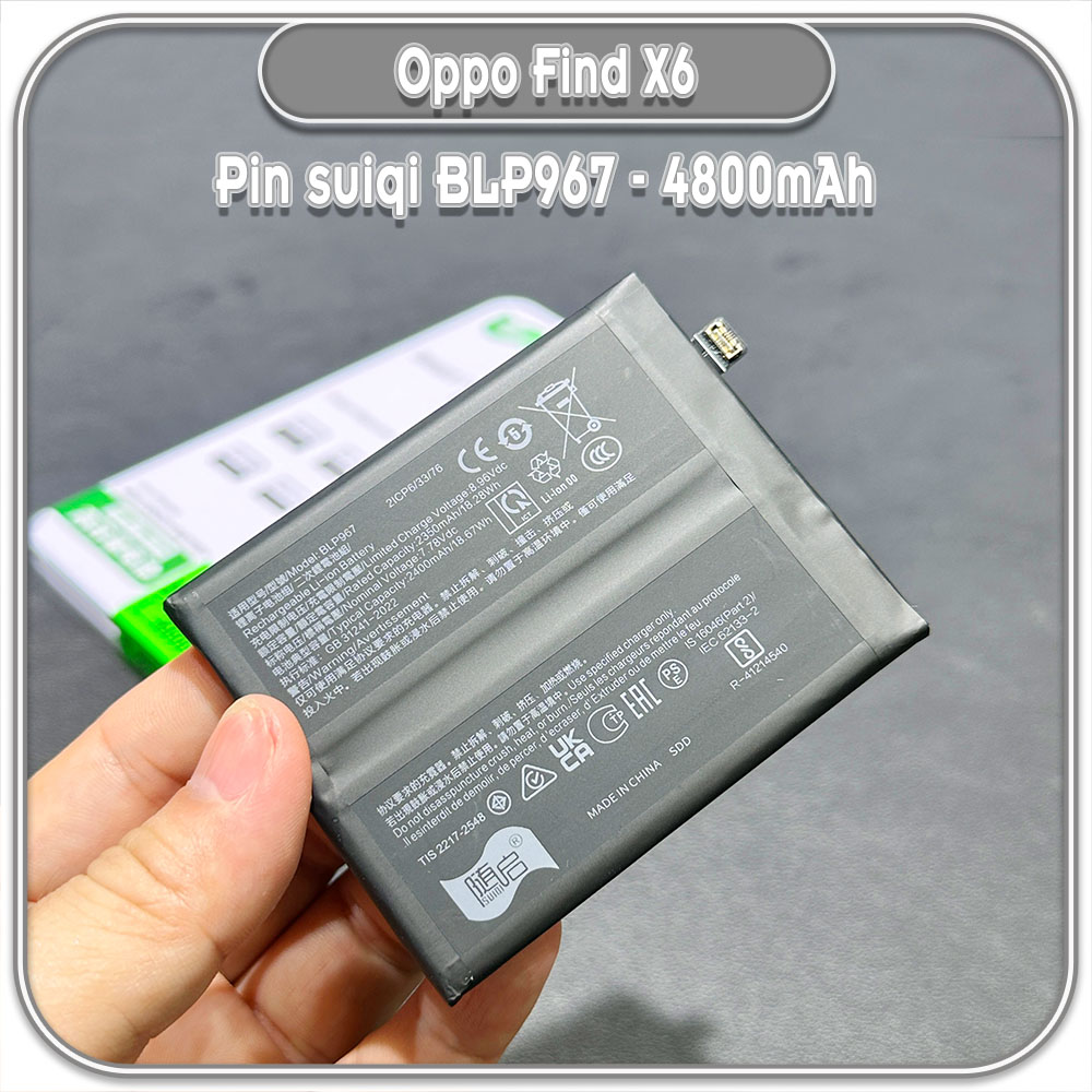 Thay pin cho Oppo Find X6 Suiqi BLP967 4800mAh