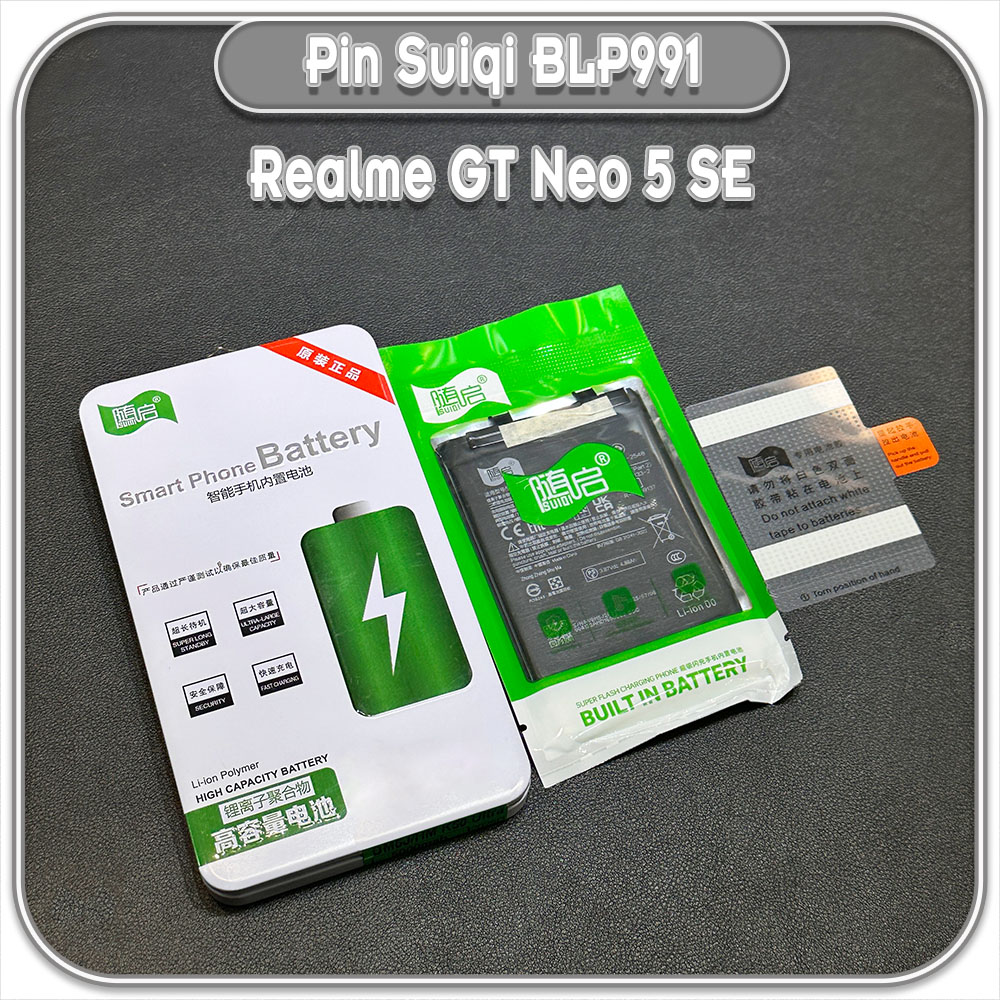 Thay pin Realme Gt Neo 5 SE Suiqi BLP991 5500mAh