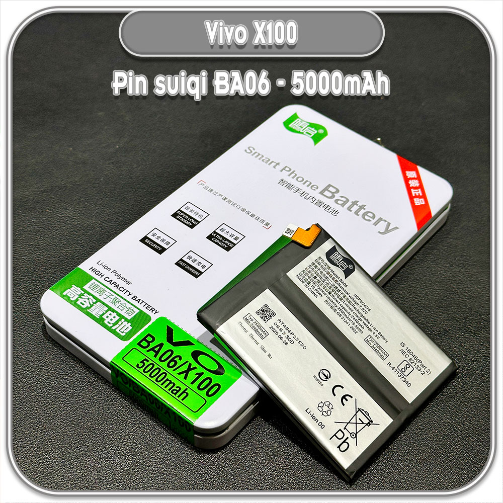 Thay pin cho Vivo X100 Suiqi BA06 5000mAh