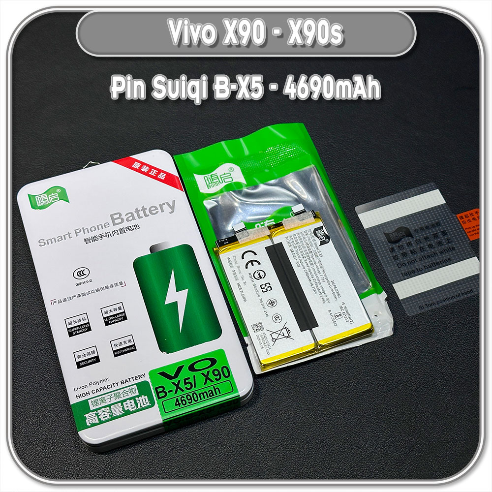 Thay pin Vivo X90 - 90S Suiqi B-X5 4690mAh