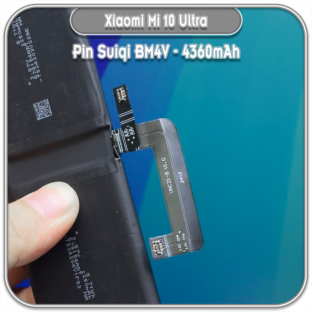 Thay pin Xiaomi Mi 10 Ultra Suiqi BM4V 4360mAh