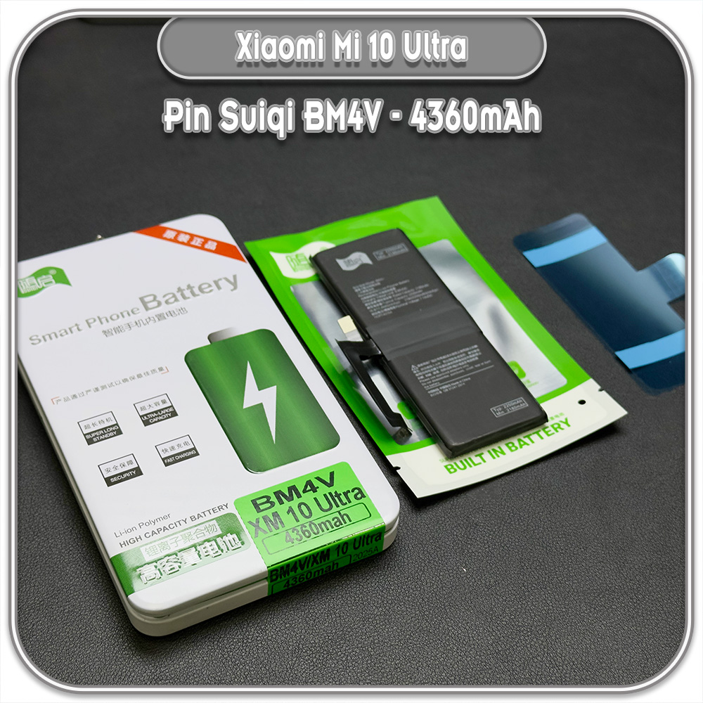 Thay pin Xiaomi Mi 10 Ultra Suiqi BM4V 4360mAh