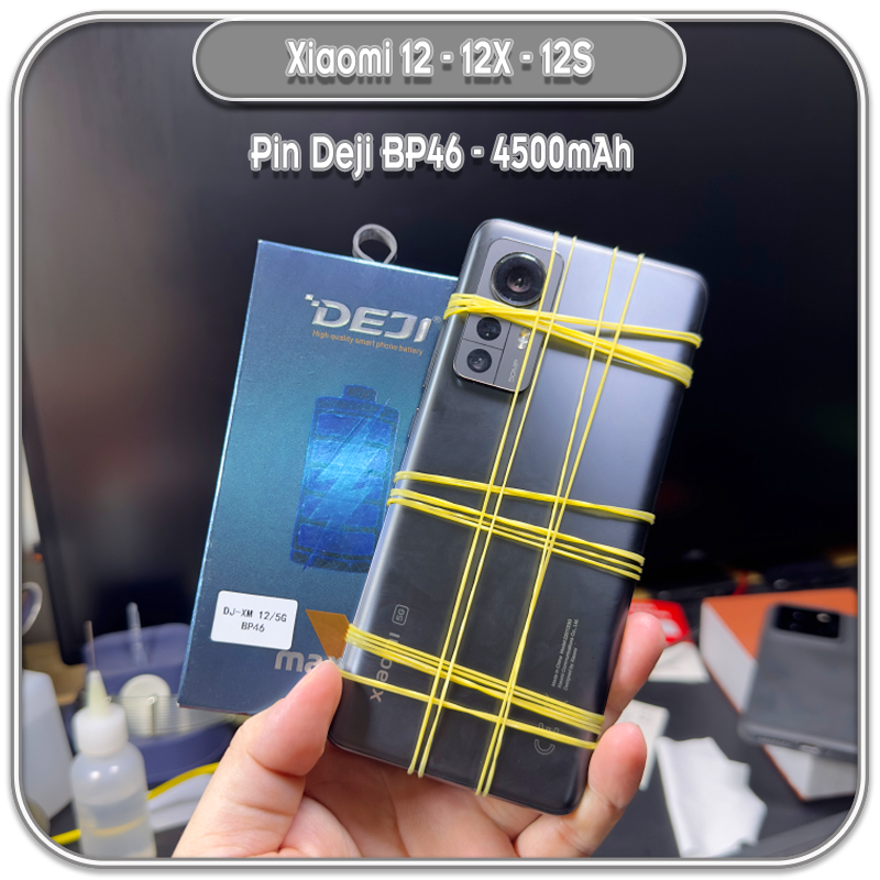 Thay pin Xiaomi 12 - 12X - 12S, Deji BP46 4500mAh