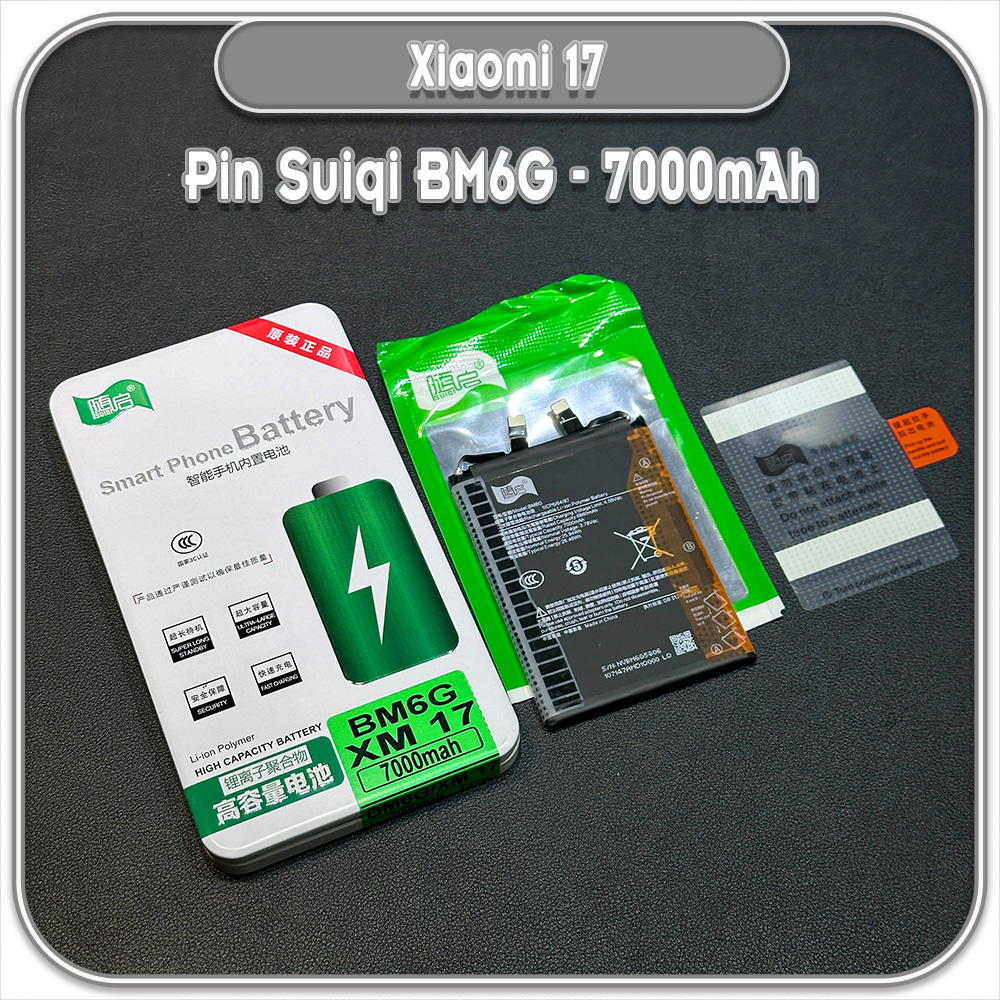 Thay Pin Xiaomi 17, Suiqi BM6G 7000mAh