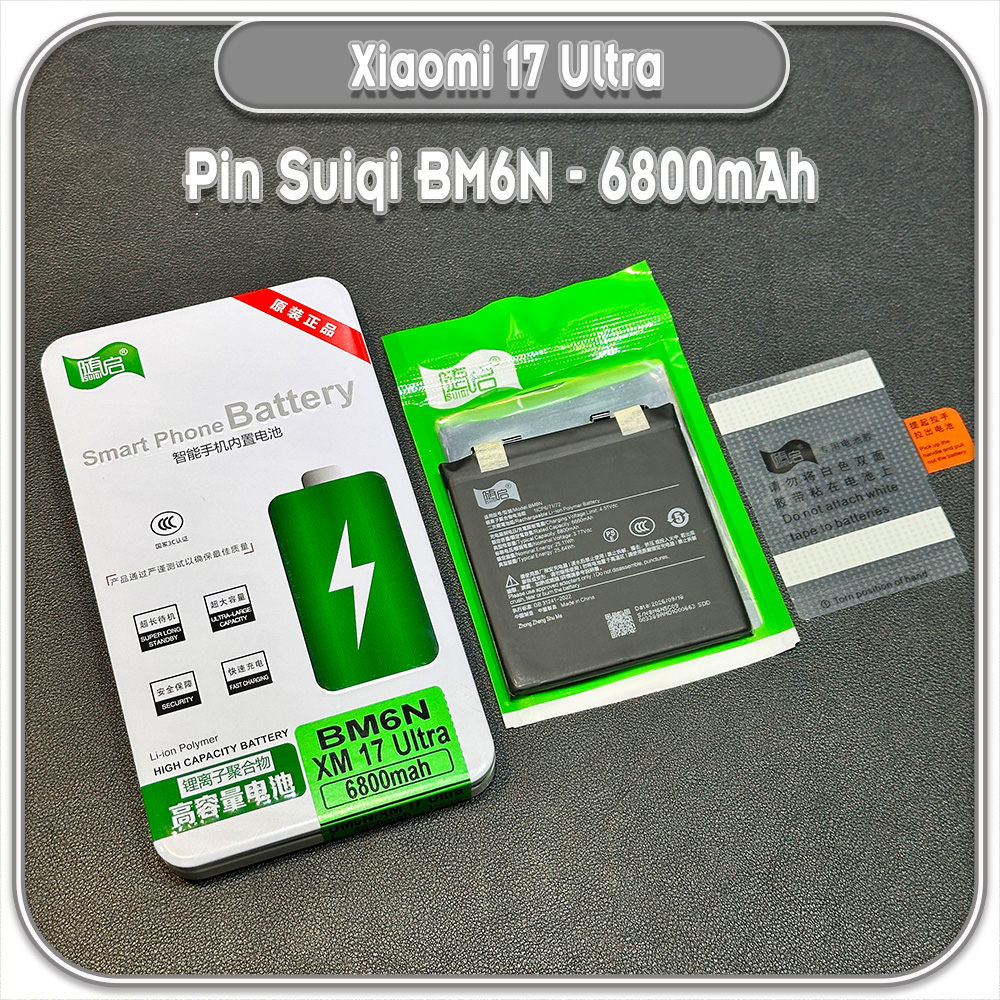 Thay Pin Xiaomi 17 Ultra, Suiqi BM6N 6800mAh