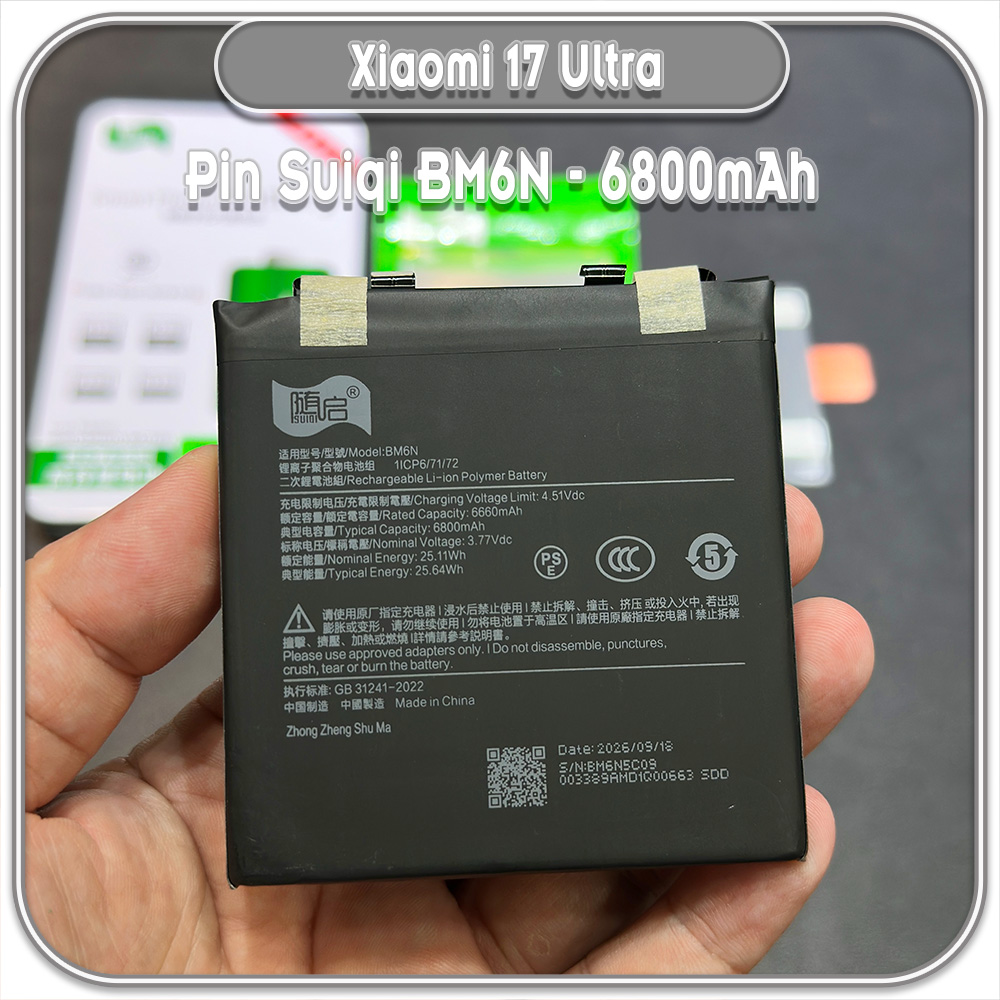 Thay Pin Xiaomi 17 Ultra, Suiqi BM6N 6800mAh