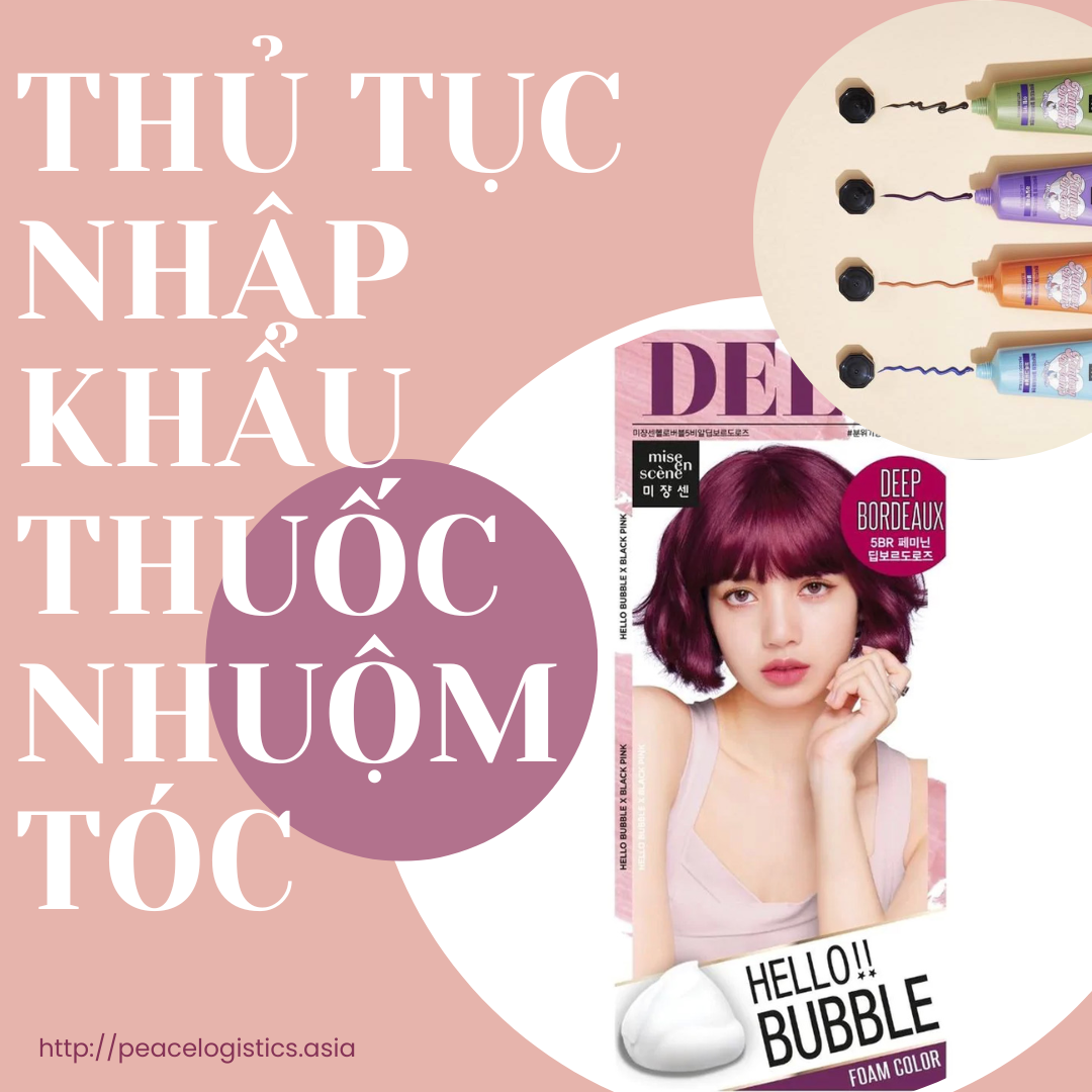 THỦ TỤC NHẬP KHẨU THUỐC NHUỘM TÓC