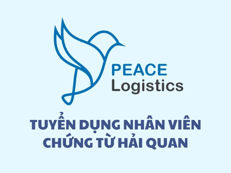 TUYỂN DỤNG NHÂN VIÊN CHỨNG TỪ HẢI QUAN